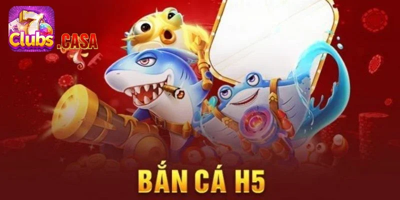 Giới thiệu chung về Bắn Cá H5
